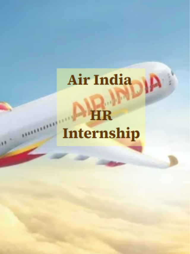 Air India Internship with ₹15,000 Stipend: HR Excellence Opportunity