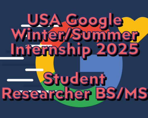 USA Google Winter/Summer Internship 2025