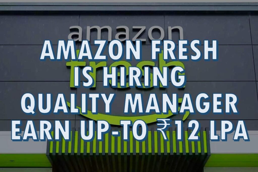 Amazon Fresh Quality Manager Job