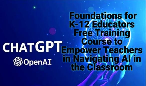sddefault ChatGPT Foundations for K-12 Educators Free Training Course