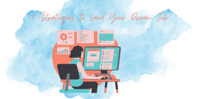 10 Strategies to Land Your Dream Job